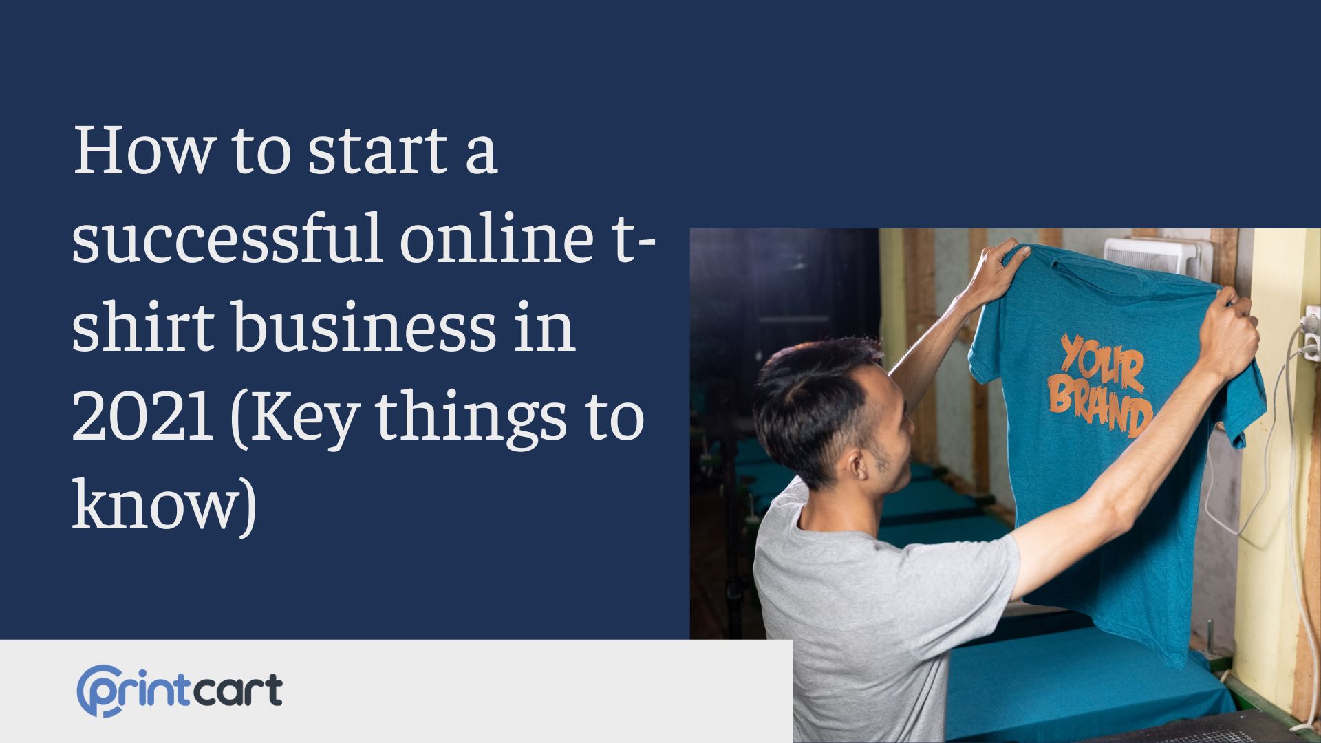 How to start a successful online t-shirt business in 2021 (Key things to know)